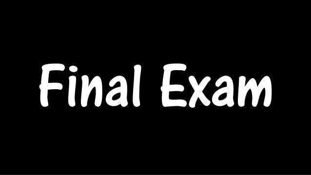 Final Exam   -  8